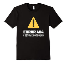 Funny Halloween Geek Costume Error 404 Costume Not Found Tee