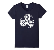 Just Spin It Shirt - Funny Fidget Spinner Lover Spinning Tee
