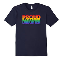 Gay Pride Shirt Proud Daughter LGBT Parent Tshirt LGBT Shirt