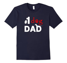 Number One Dog Dad Funny Father's Day T-Shirt