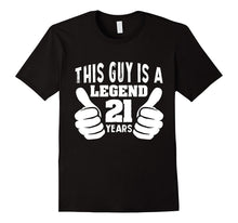 Mens This Guy Is a Legend 21st Birthday T-Shirt