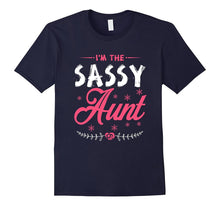 I'm the Sassy Aunt Family Gift T-Shirt