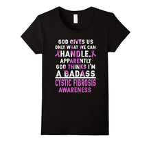 God Thinks I'm a Badass Cystic Fibrosis Awareness Tshirt