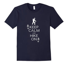 Keep Calm and Hike on Hiking and Backpacking T Shirt