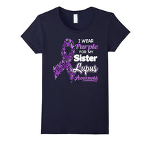 I Wear Purple for My Sister - Lupus Awareness Shirt