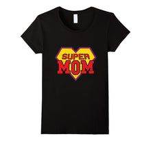 Super Mom Shirt Funny Superhero Mother's Day Gift
