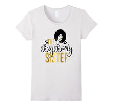 Black Girl Magic Big Booty Sister Shirt Birthday Wedding