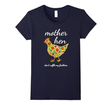 Mother Hen Don't Ruffle My Feathers Chicken Lover Tshirt
