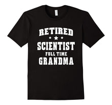 Retired Scientist Full Time Grandma T-Shirt Women's