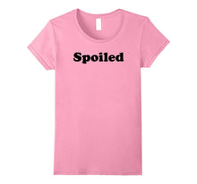 Spoiled Tee Shirt