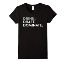 Fantasy Football Champion - Drink Draft Dominate T Shirt Tee