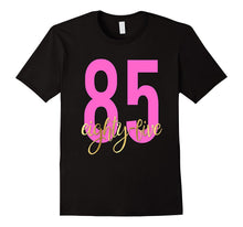 85th Birthday Shirt Gift Party Gold Eighty Five 85 Grandma