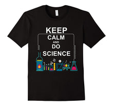 Keep Calm and Do Science T-Shirt