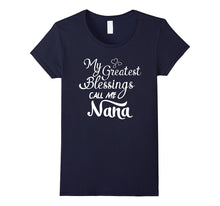 My Greatest Blessings Call Me Nana Grandmother TShirt