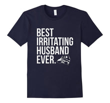 Best Irritating Husband Ever T Shirt