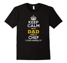 Mens Keep Calm I'M a Dad and a Chef T-Shirt
