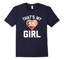 That's My Girl #55 T-Shirt Basketball Mom or Dad Tee