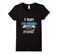 Married to My Best Friend for 5 Year 5th Wedding Anniversary