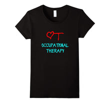 Occupational Therapy T-Shirt Love Heart Fun OT Therapist Tee