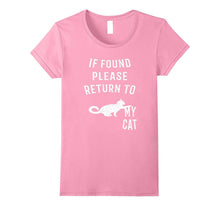 If Found Please Return to My Cat T-Shirt Funny