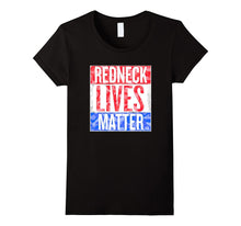 Redneck Lives Matter, Flag Colors Shirt