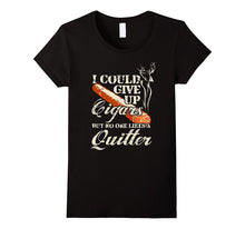 I Could Give Up Cigars, but No One Likes a Quitter T-Shirt