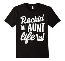 Rockin' the Aunt Life Family New Aunt T-Shirt