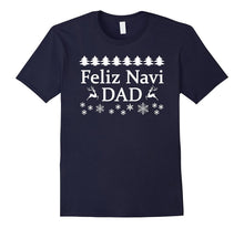 Feliz NaviDAD Funny Christmas Festive T Shirt