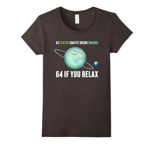 63 Earths Can Fit Inside Uranus - Funny Science T-Shirt