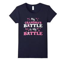 My Grandma's Battle Is My Battle - Breast Cancer Fight Tee