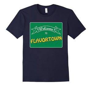 "Welcome to Flavortown" T Shirt - Fast Food Diner Food Guy