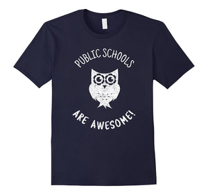 "Public Schools Are Awesome!" School Teaching T-Shirt