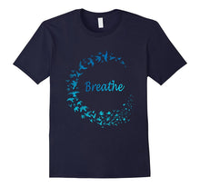 Breathe T-Shirt Gift Take Breath Inhale Exhale With Nature