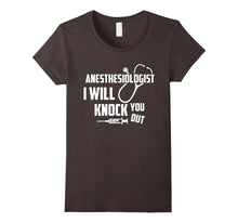 Anesthesiologist - I Will Knock You Out T Shirt