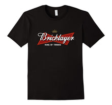 Bricklayer King of Trades - Bricklayer Shirt