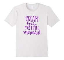 Dream Big My Mermaid Shirt Little Kids Daughter Girls Purple