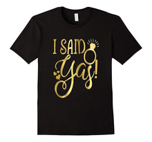 Funny Bride Shirt Gold Wedding Bachelorette She Said Yas Yes