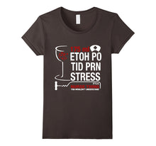 175ml Etoh Po Tid Prn Stress It's a Nurse Thing T-Shirt