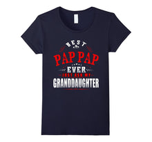 Funny Papa Best PAP-PAP Ever Just Ask My Granddaugher