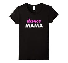 Beautiful Dance Mama Shirt, Dance Mom Shirts Gifts