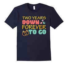 2nd Wedding Anniversary Tshirt - 2 Years Down Forever to Go
