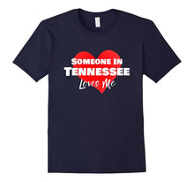 Someone Tennessee Loves Me Long Distance Relationship Shirt