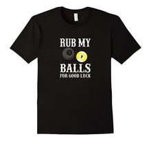Funny Billiards Tshirt Rub My Balls for Good Luck