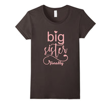 Big Sister Finally Big Sister T-Shirt