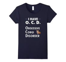 I Have OCD Obsessive Corgi Disorder TShirt for Dog Lovers