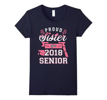 Proud Sister of a 2018 Senior T-Shirt