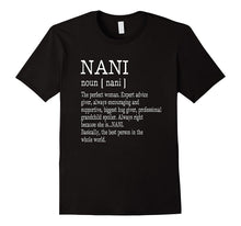 Nani Definition Grandma Mother Day Gifts Women T-Shirt