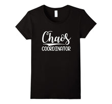 Chaos Coordinator T-Shirt | for Teachers, Mothers, Dads, Etc