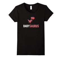 Babysaurus Rex T-Shirt - Mommysaurus Daddysaurus Papasaurus