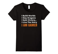I Am Gamer T-Shirt - Tabletop RPG Board & Video Game Shirt